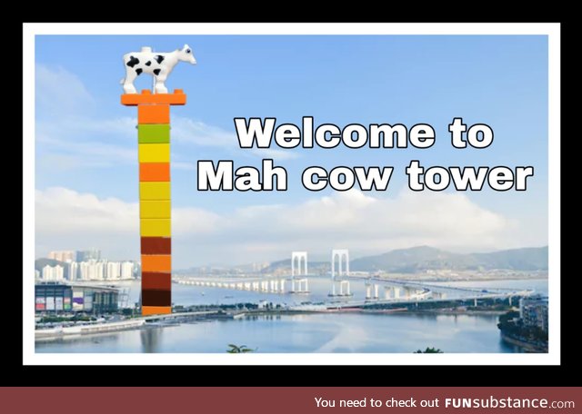 Mah cow tower!
