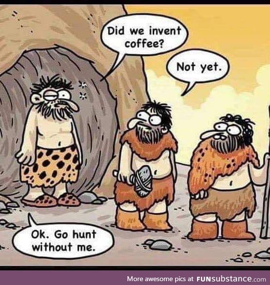 Cavemen knew what they were missing