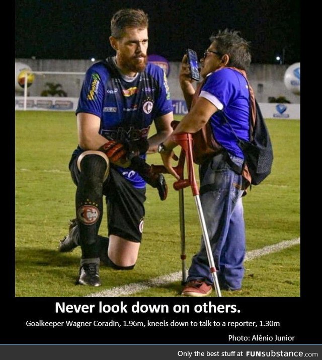 Never look down to other!