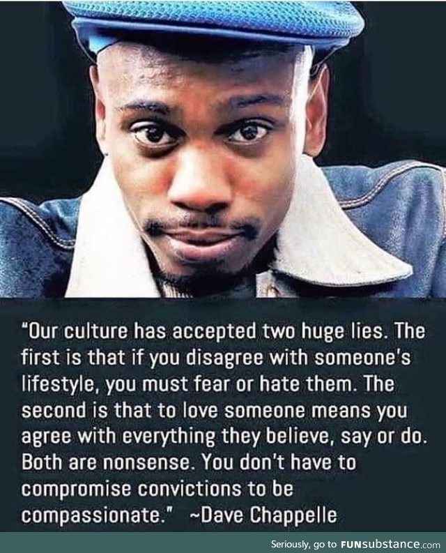 Wise words from Dave Chappelle