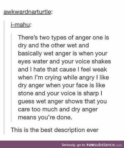 The moisture content of anger is too damn high