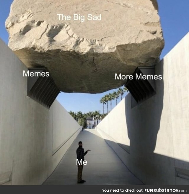 Memes (cue 15 comments saying "memes" )