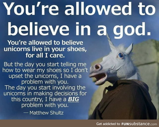 You're allowed to believe in a god