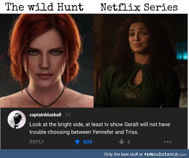Holy shit imagine if Triss was white..... Wait, she was