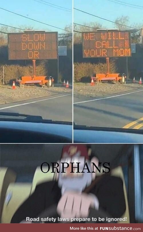 Slow down the orphans