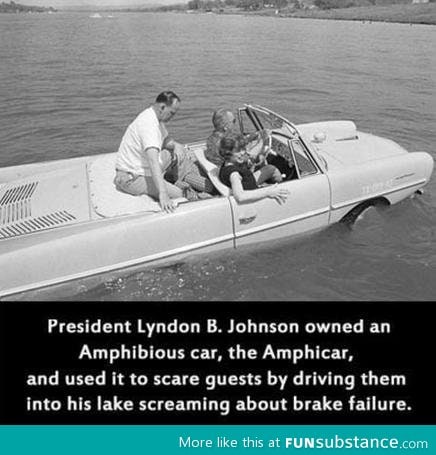 Lyndon b. Johnson knew how to have a good time