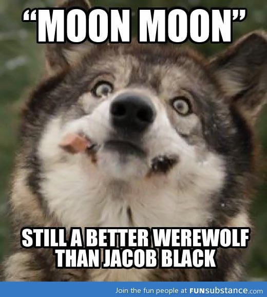 Moon Moon still a better werewolf
