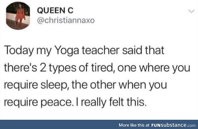 The two types of tired