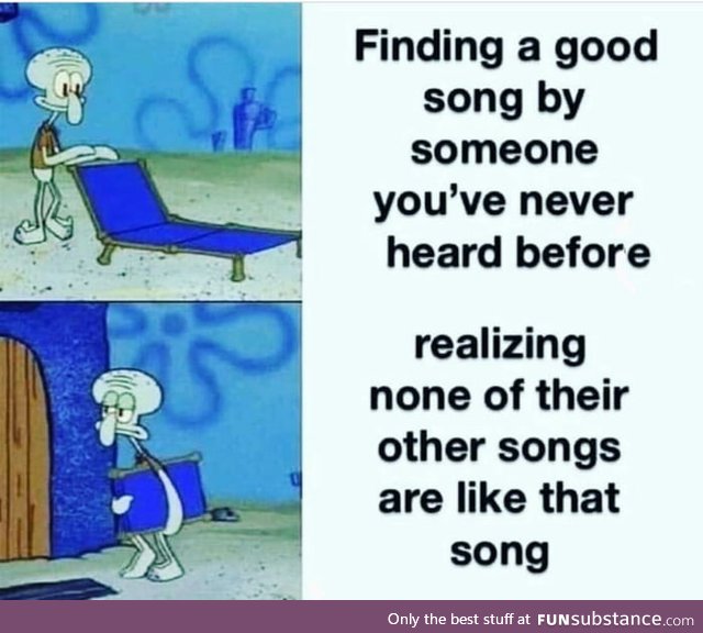 Which songs were like this for you?
