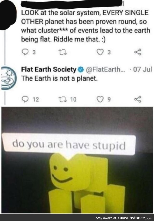 Do you are have stupid