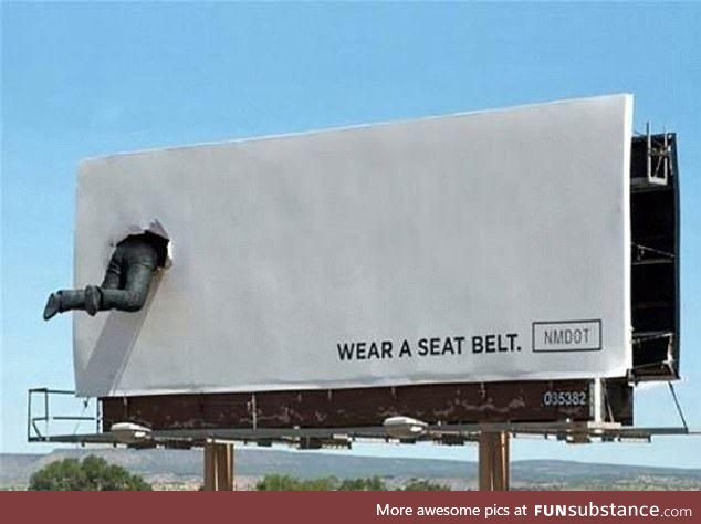 This billboard promoting the usage of seatbeltd