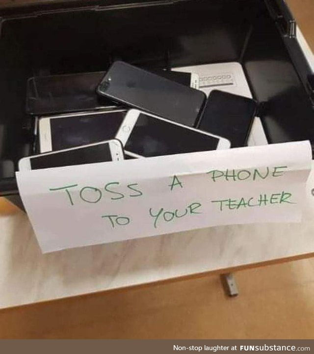 Toss a phone to your teacher