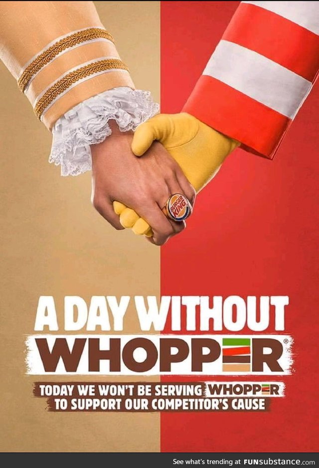Burger King stops the sale of Whoppers so they can support the sales of Big Macs during
