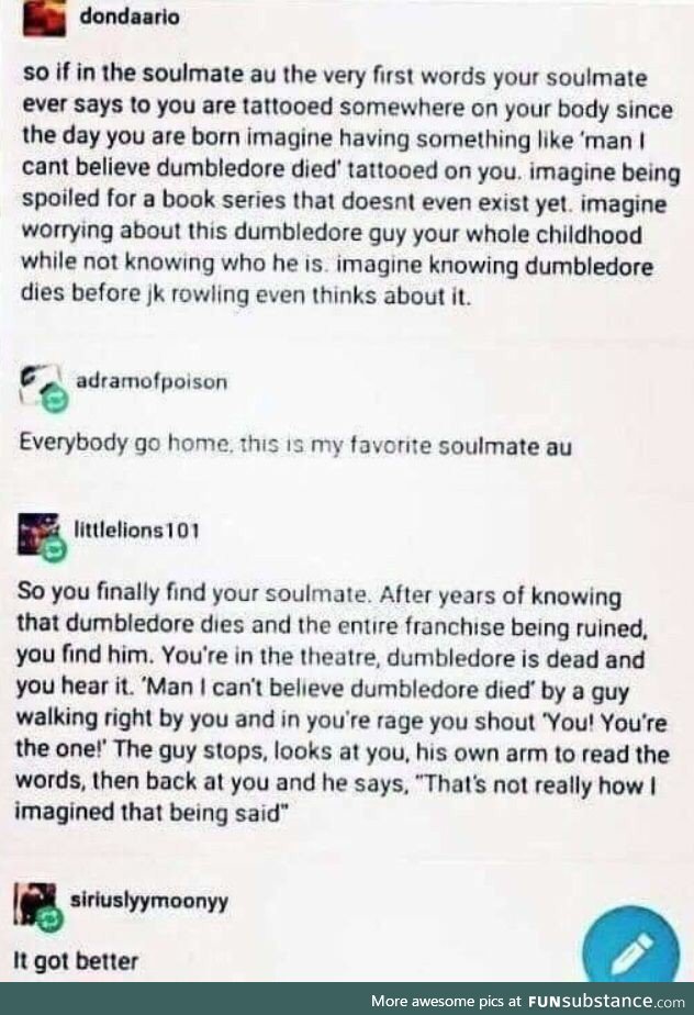 Dumbledore dies. When soulmates need spoiler warnings