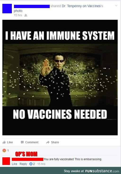 He has an immune system