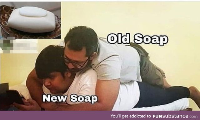 Old soap & new soap