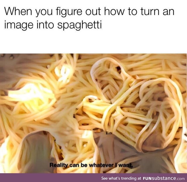 If ever in doubt, use spaghetti