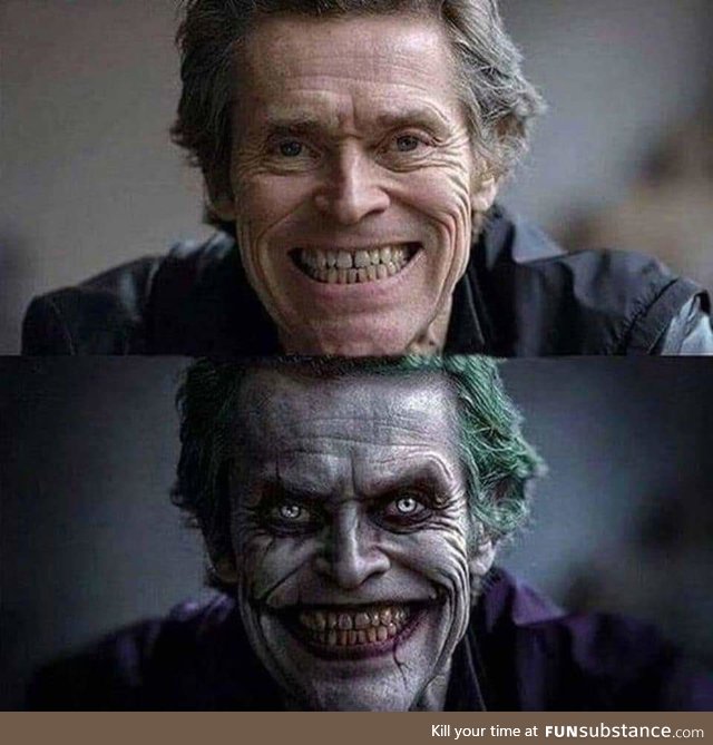 Willem Dafoe could be the Joker and I would watch it