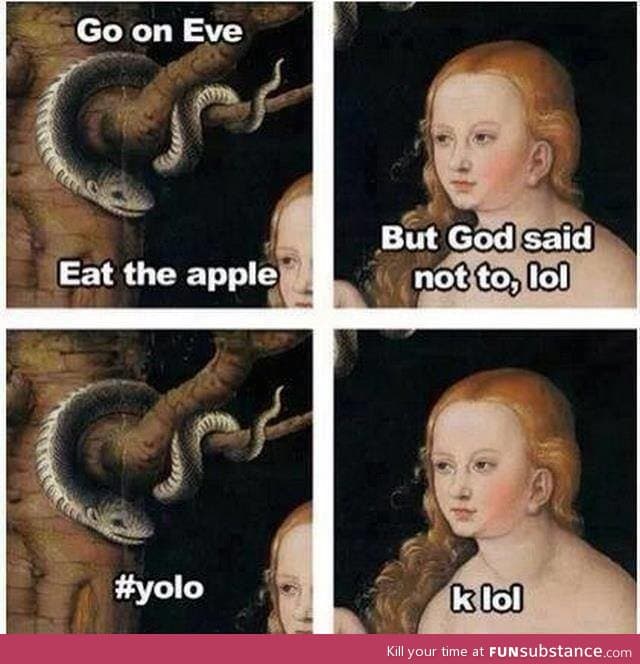 Dammit Eve, this is why we can't have nice things