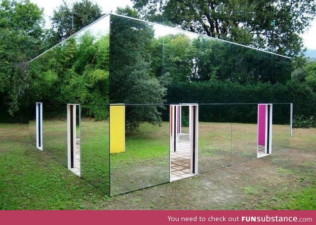 Mirror house!