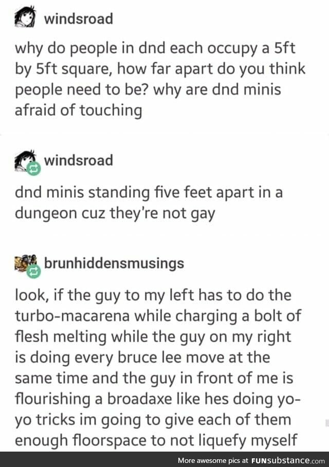 DnD - Social distancing before it was m̶a̶n̶d̶a̶t̶o̶r̶y̶ cool