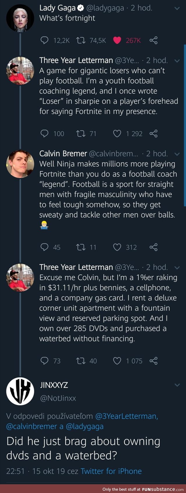 Bragging about owning a waterbed without financing and writing LOSER on his players