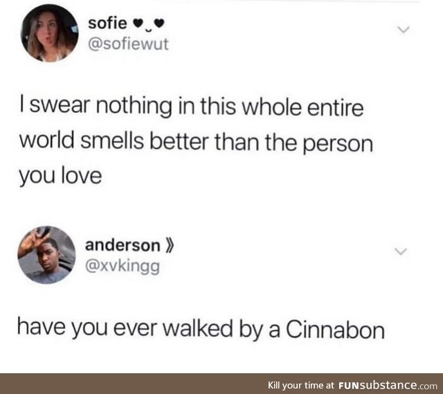 What smells better?