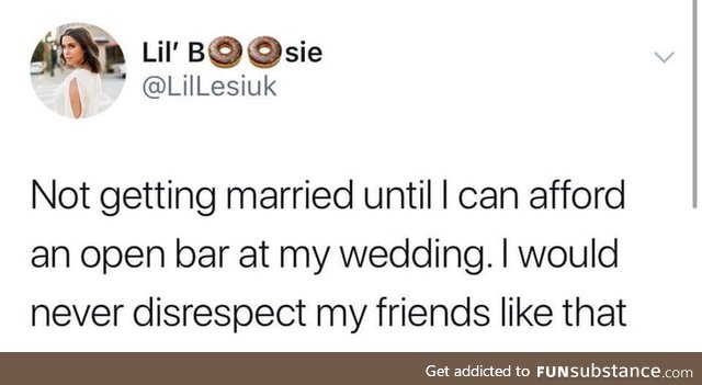 The only good weddings