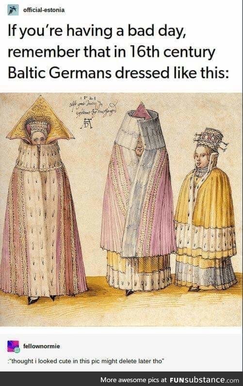 Circa 16th century Baltic Germans were fashionistas