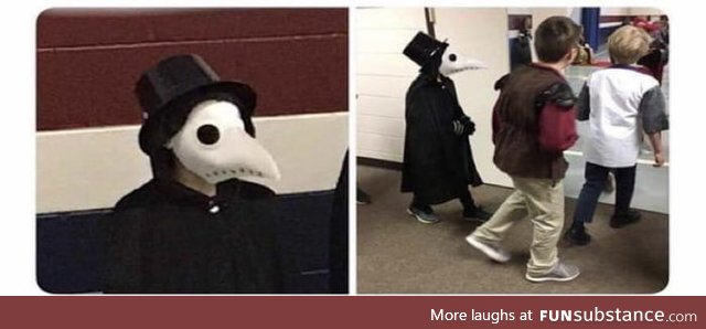 This kid dressed up as a plague doctor for medieval day at school