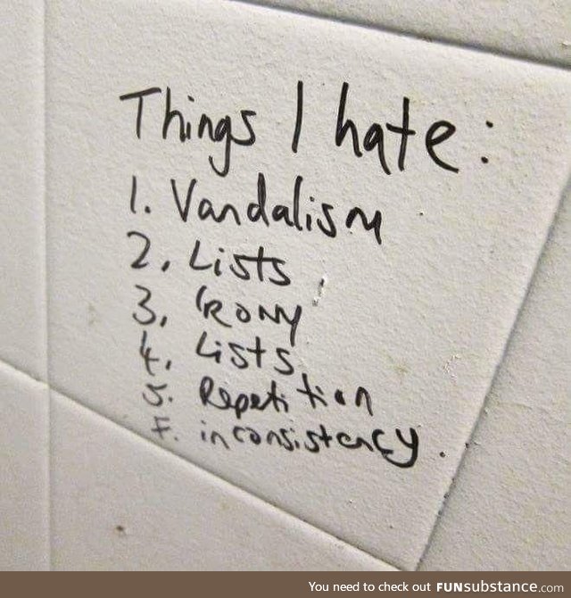 That was written on the bathroom’s wall at my school