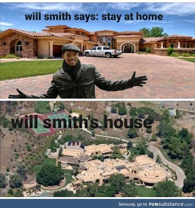 I also choose Will Smith's house