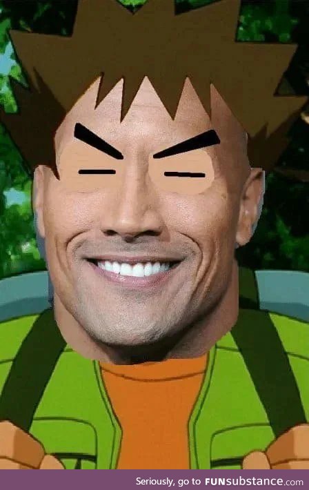 Dwayne "the Brock" Johnson