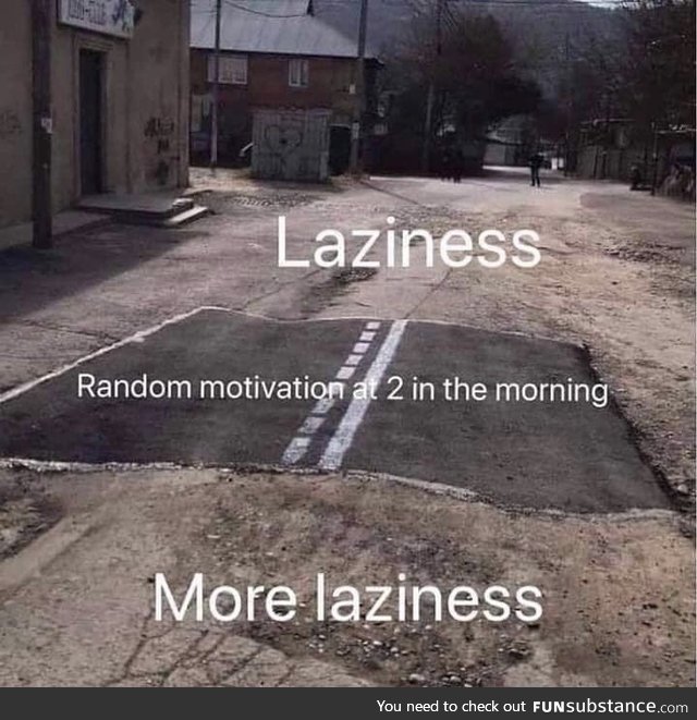 Laziness, random motivation, and more laziness