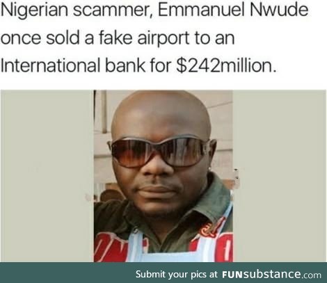 Throwback to when a scammer tricked a bank into buying an airport that dint exist for 242