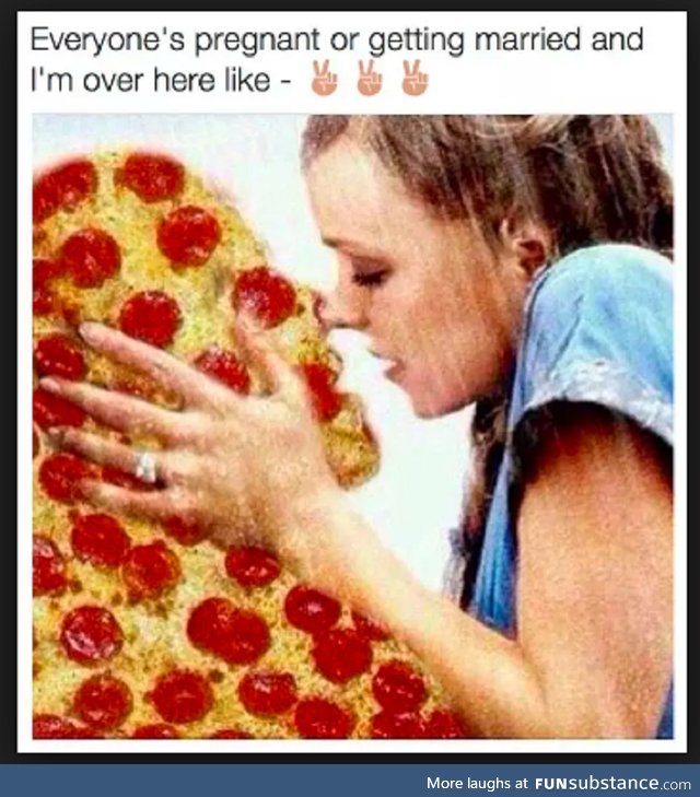 I prefer pizza to people anyway