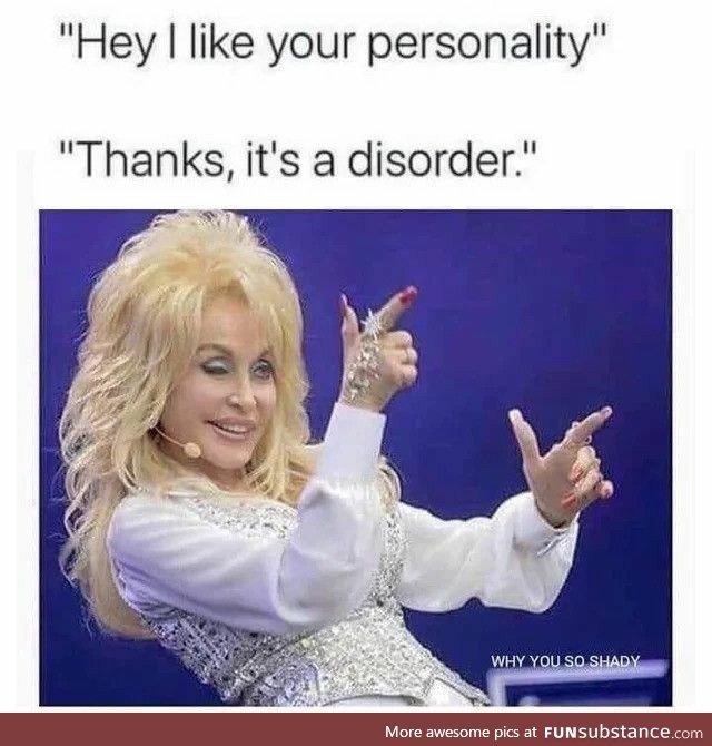 Personality Disorder (You want clever titles you've come to the wrong place)