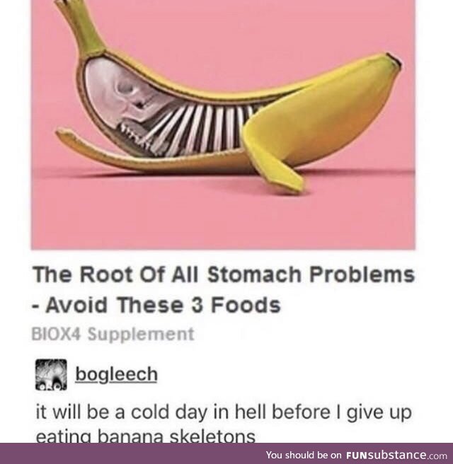 Banana Skeletons are where all the nutrients are