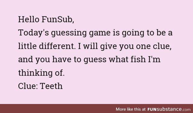 FIshy Fun Day #43: Guessing Game Edition
