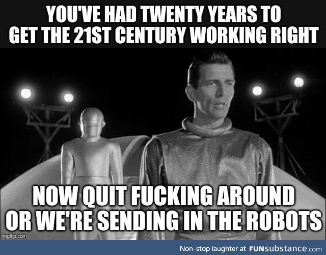 Klaatu getting real tired of your shit, humanity