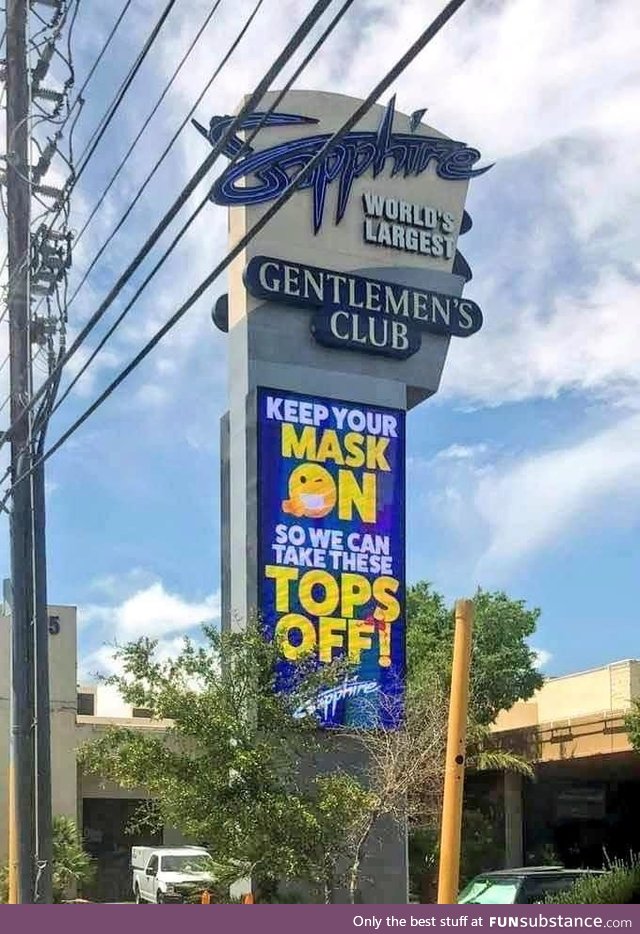 Do it for the world's largest gentleman's club