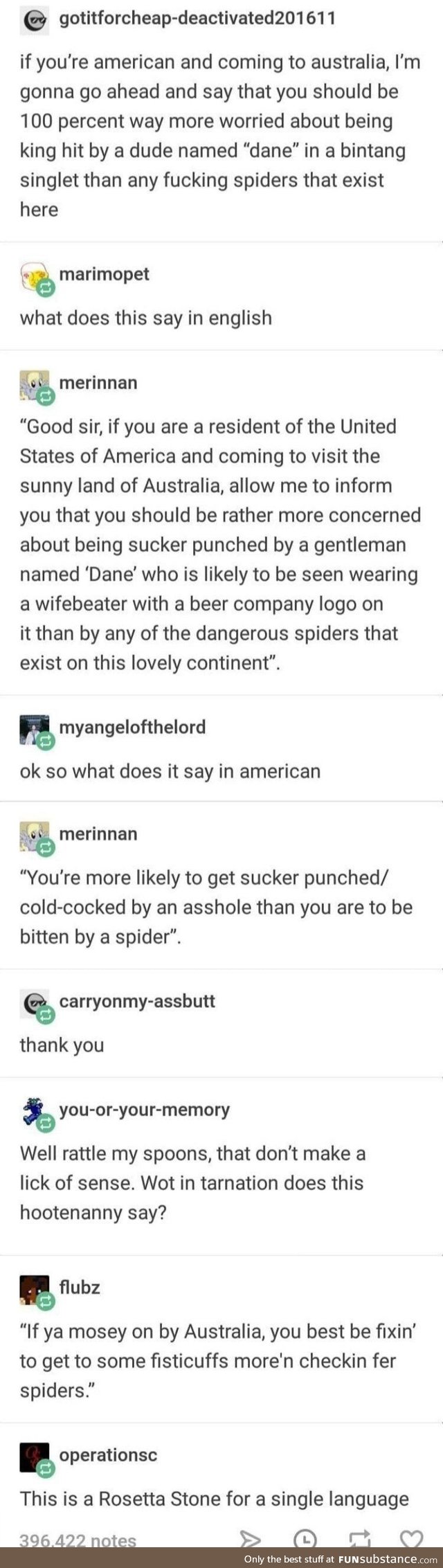 In Australia you have more to worry about from some guy named Dane than the spiders