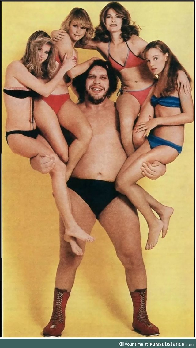 Girls would often "go out on a limb" for Andre the Giant