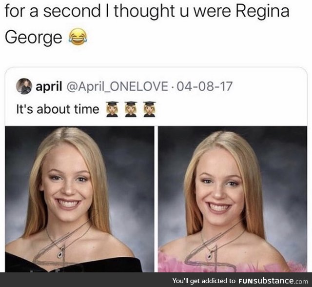 “And evil takes a human down in Regina George”