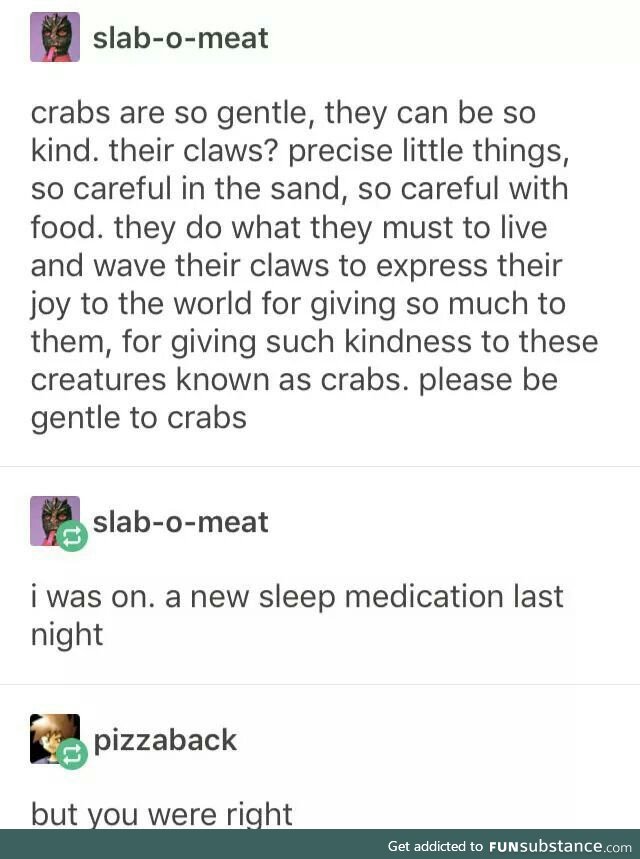 Be nice to the crabs and the patties taste better, turns out