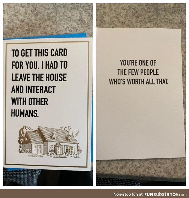 My dad found a very appropriate card for my cousin’s birthday today