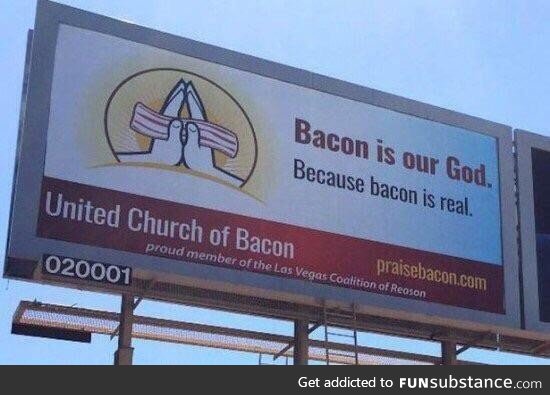 Praise bacon