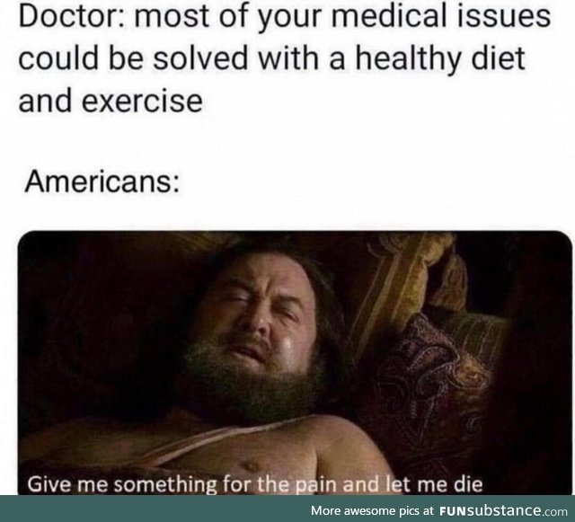 If I can't eat 7000 calories a day I don't want to live