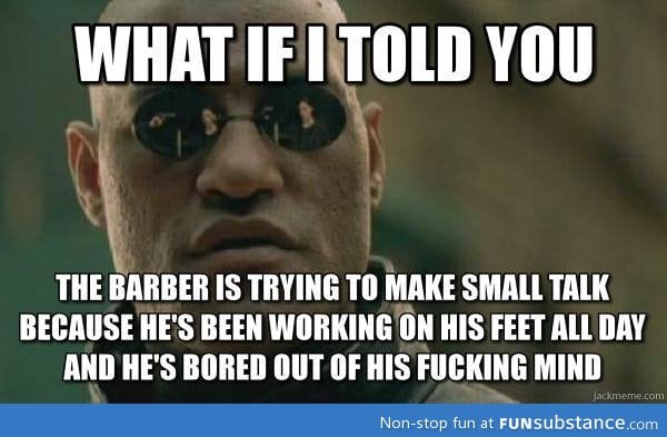 When people complain about barbers making small talk