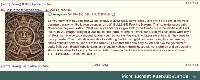 Anon talks about why the Mayans sucked balls and why the Aztecs were the shit